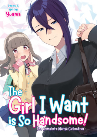 Kniha Girl I Want is So Handsome! - The Complete Manga Collection Yuama