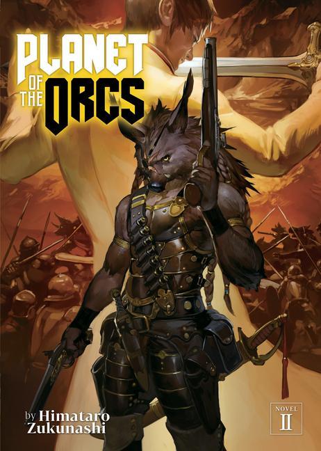 Книга Planet of the Orcs (Light Novel) Vol. 2 