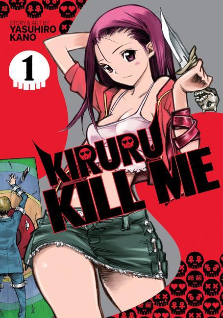 Könyv Kiruru Kill Me Vol. 1 