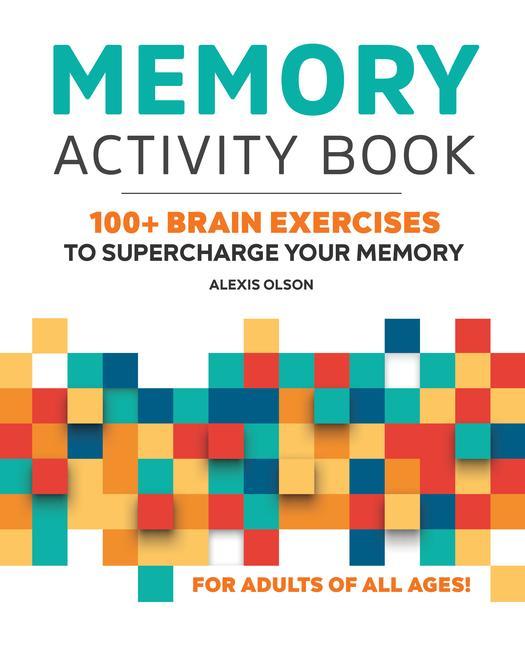 Книга Memory Activity Book: 100+ Brain Exercises to Supercharge Your Memory 
