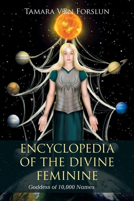 Книга Encyclopedia of the Divine Feminine 