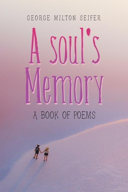 Knjiga Soul's Memory George Milton Seifer