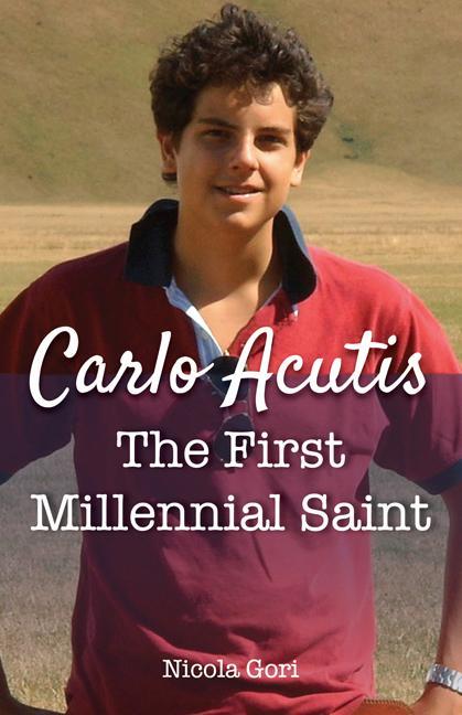 Książka Carlo Acutis: The First Millennial Saint 