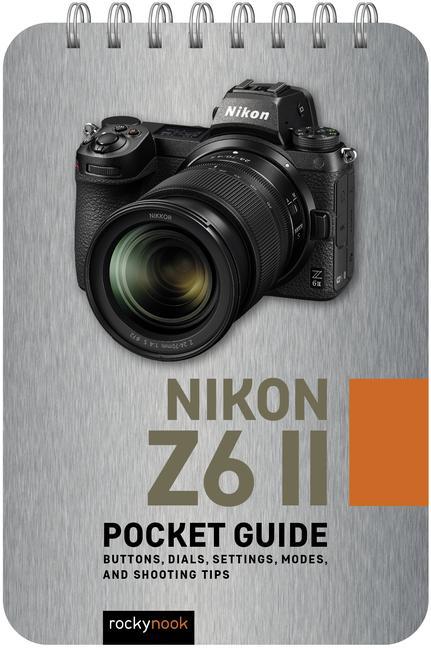 Könyv Nikon Z6 II: Pocket Guide 