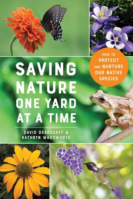 Książka Saving Nature One Yard at a Time Kathryn Wadsworth