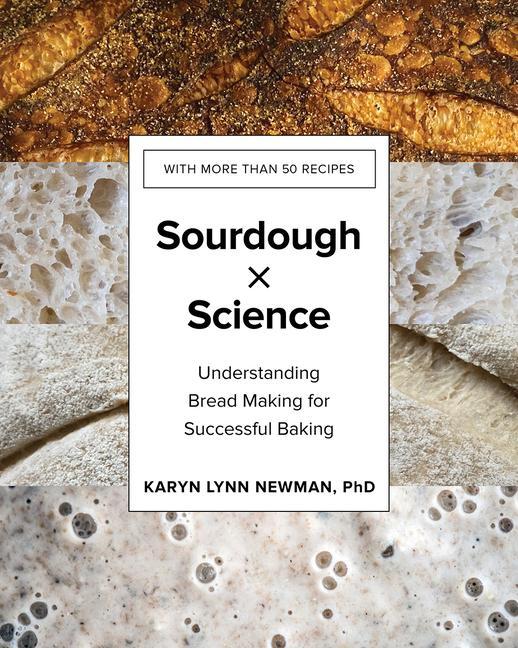 Book Sourdough by Science - Understanding Bread Making for Successful Baking 