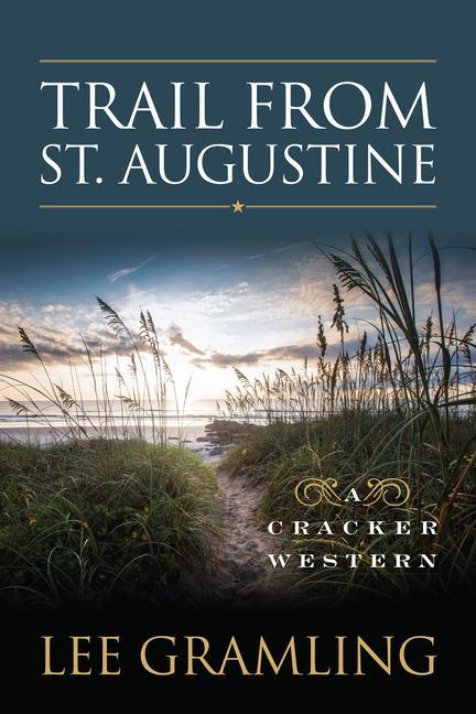 Knjiga Trail from St. Augustine Lee Gramling