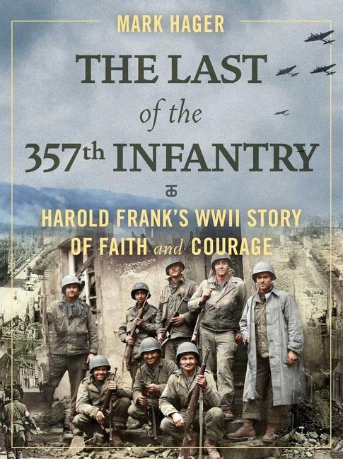 Könyv Last of the 357th Infantry 