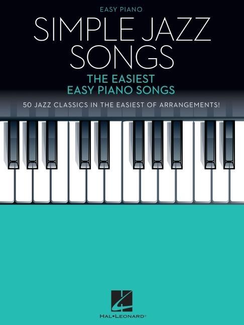 Книга Simple Jazz Songs: The Easiest Easy Piano Songs 