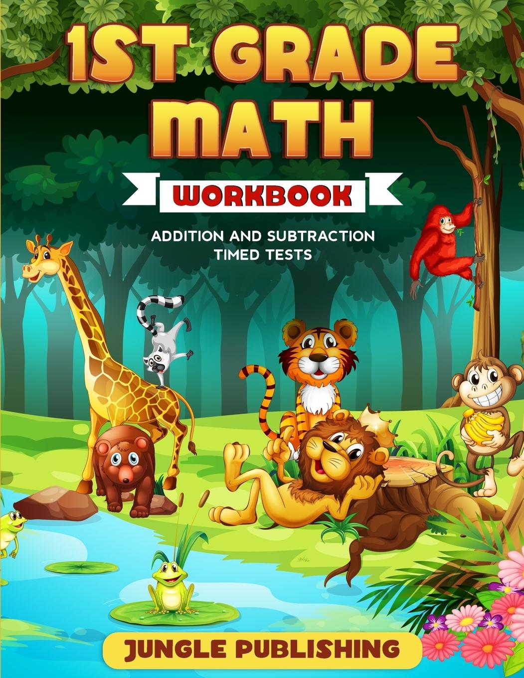 Knjiga 1st Grade Math Workbook Jungle Publishing