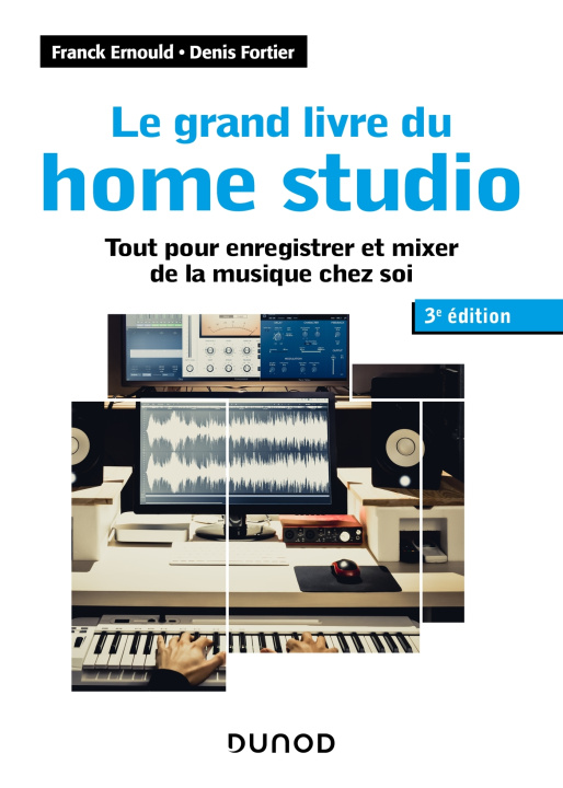 Carte Le grand livre du home studio - 3e éd. Franck Ernould