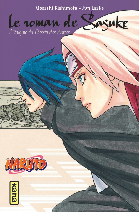 Книга Naruto roman - Le roman de Sasuke - L'énigme du Dessin des Astres (Naruto roman tome 13) 