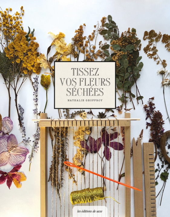 Книга Tissez vos fleurs séchées Nathalie Geoffroy