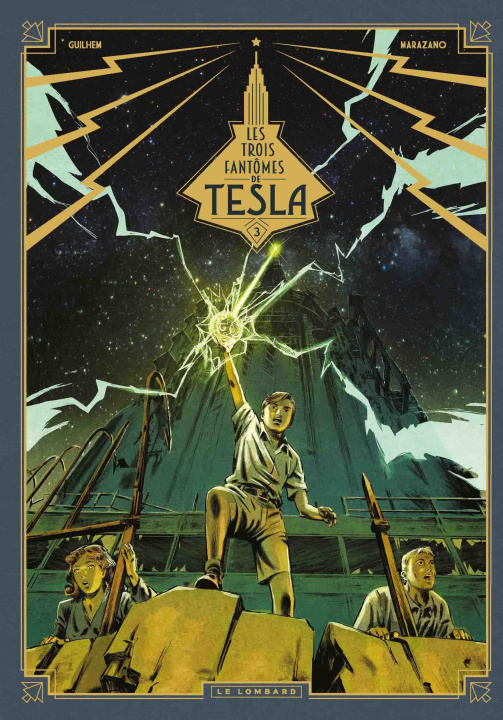 Carte Les Trois fantômes de Tesla - Tome 3 - Les Héritiers du rayon (nouveauté) Marazano Richard