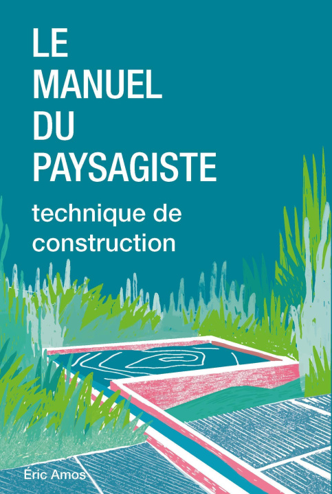 Kniha Manuel du paysagiste AMOS ERIC