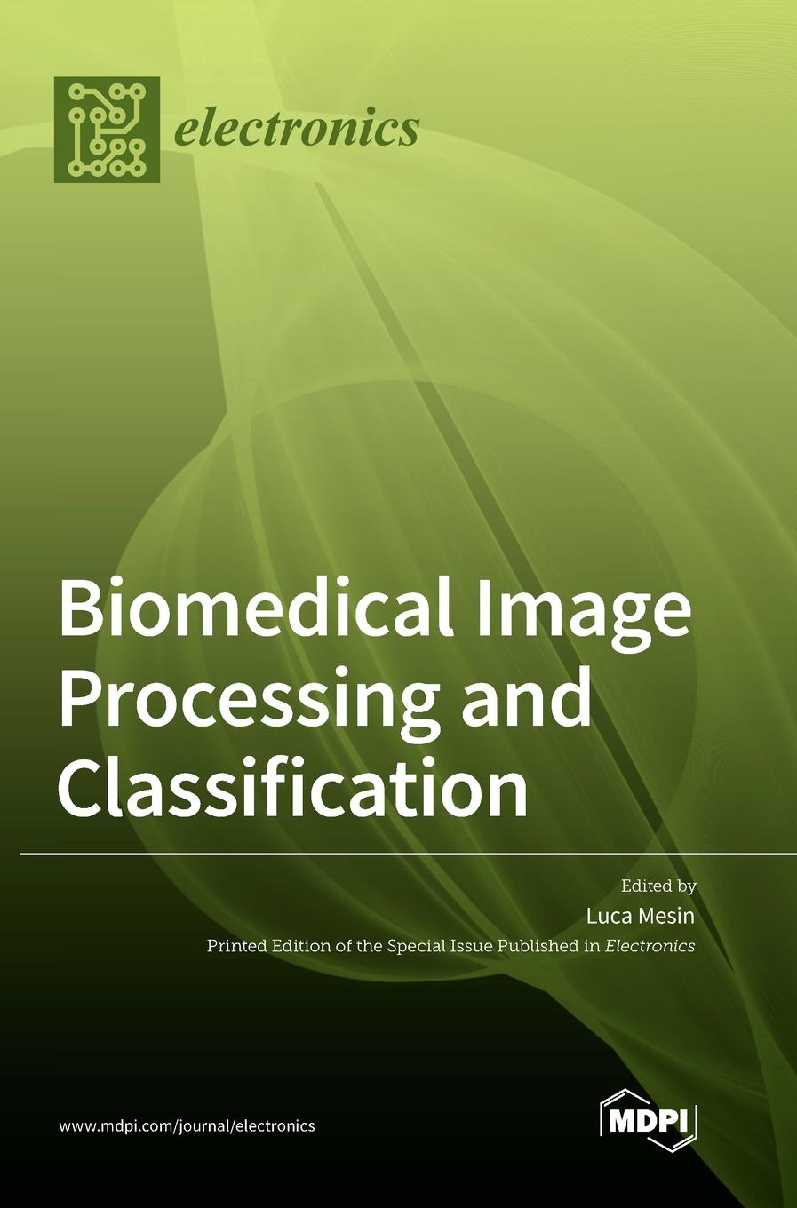 Książka Biomedical Image Processing and Classification Luca Mesin