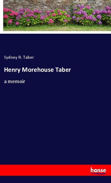 Libro Henry Morehouse Taber Sydney R. Taber