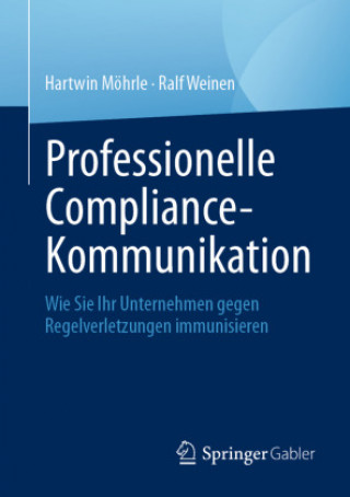 Knjiga Professionelle Compliance-Kommunikation Ralf Weinen