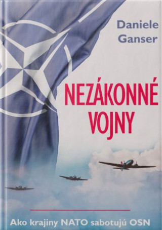 Книга Nezákonné vojny Daniele Ganser