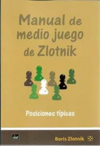 Книга MANUAL DE MEDIO JUEGO DE ZLOTNIK BORIS ZLOTNIK