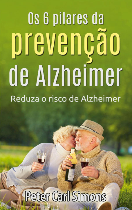 Kniha Os 6 pilares da prevencao de Alzheimer 