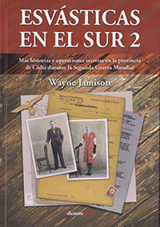 Kniha ESVASTICAS EN EL SUR 2 WAYNE JAMISON