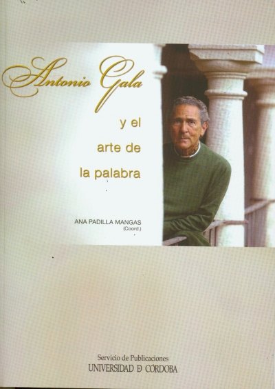 Książka ANTONIO GALA DE LA PALABRA AL ARTE 