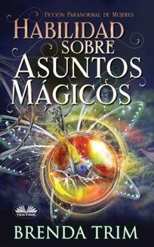 Kniha Habilidad sobre Asuntos Magicos Enrique Laurentin