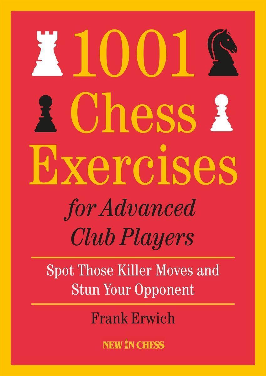 Carte 1001 Chess Exercises For Advanced Club Players 