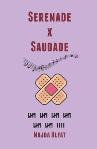 Knjiga Serenade X Saudade Majda Ulfat