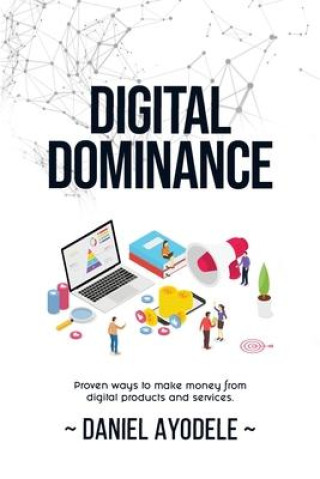 Knjiga Digital Dominance Daniel Ayodele