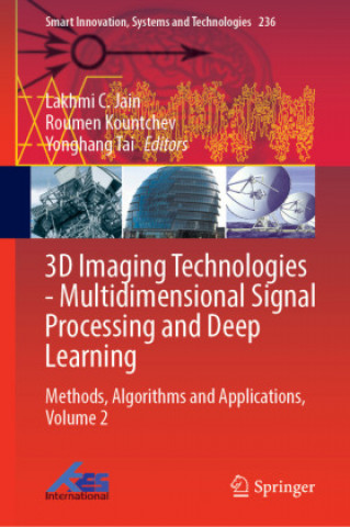 Könyv 3D Imaging Technologies-Multidimensional Signal Processing and Deep Learning Roumen Kountchev