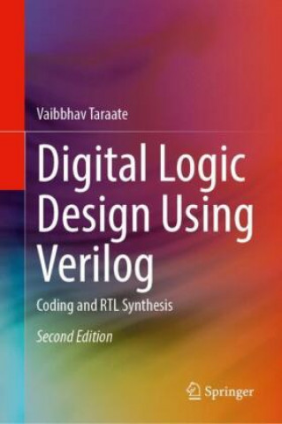 Книга Digital Logic Design Using Verilog Vaibbhav Taraate