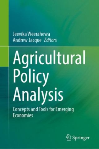 Könyv Agricultural Policy Analysis Andrew Jacque