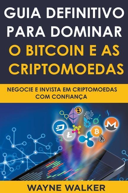 Book Guia Definitivo Para Dominar o Bitcoin e as Criptomoedas 