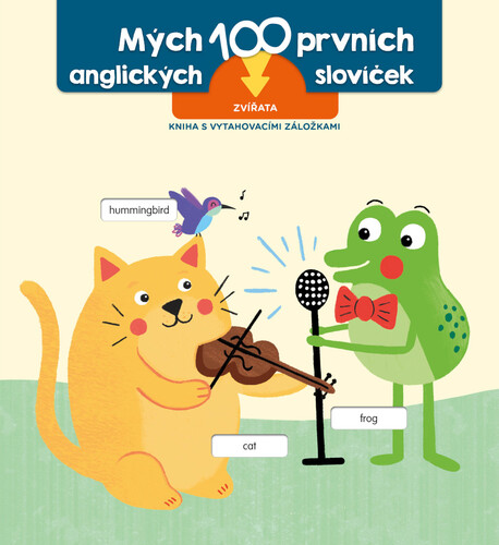 Kniha Prvních 100 slov v angličtině Zvířata 