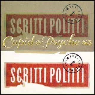 Audio Cupid & Psyche 85 Scritti Politti