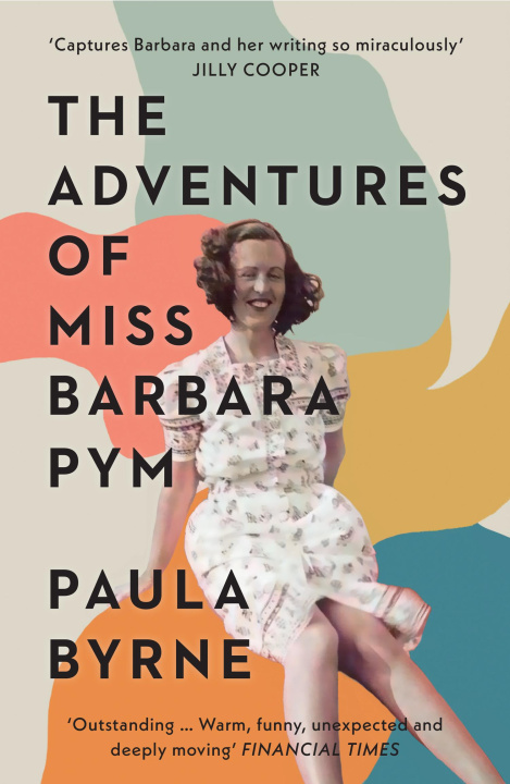 Knjiga Adventures of Miss Barbara Pym Paula Byrne