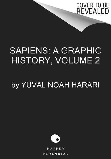 Книга Sapiens: A Graphic History, Volume 2 