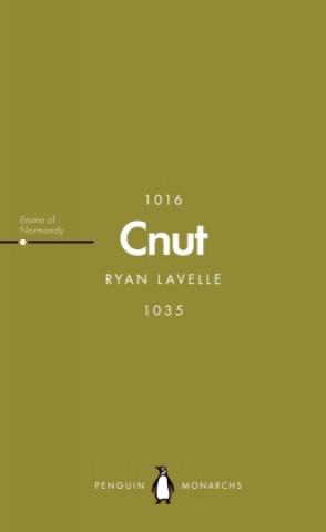 Kniha Cnut (Penguin Monarchs) Ryan Lavelle