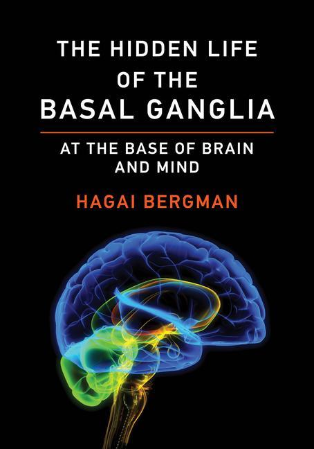 Kniha Hidden Life of the Basal Ganglia Hagai Bergman