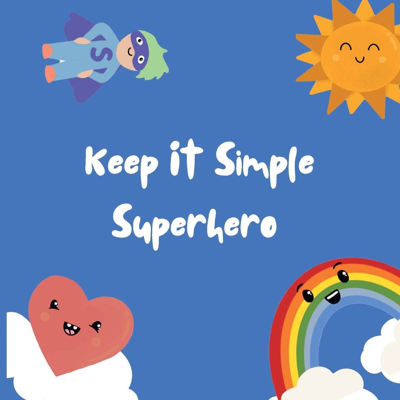 Knjiga Keep It Simple Superhero Nicole Eeles