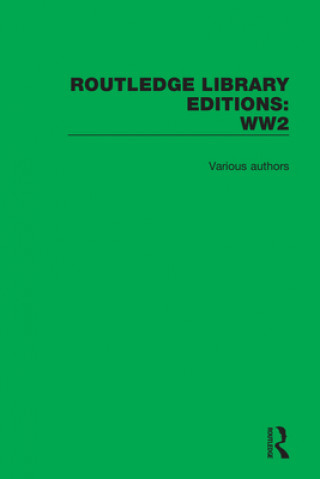 Kniha Routledge Library Editions: World War 2 