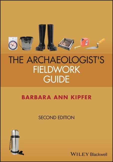 Kniha Archaeologist's Fieldwork Guide Barbara Ann Kipfer