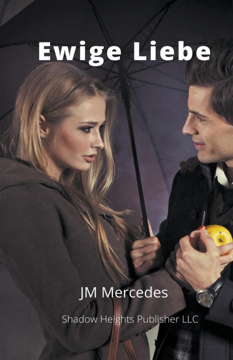 Buch Ewige Liebe JM MERCEDES