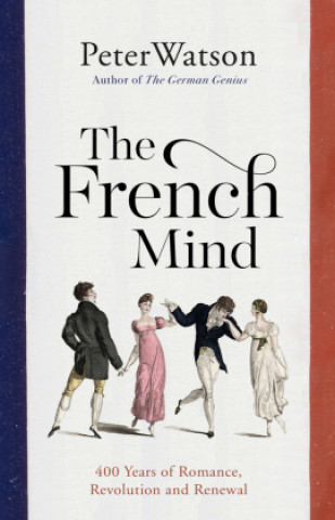 Kniha French Mind PETER  WATSON