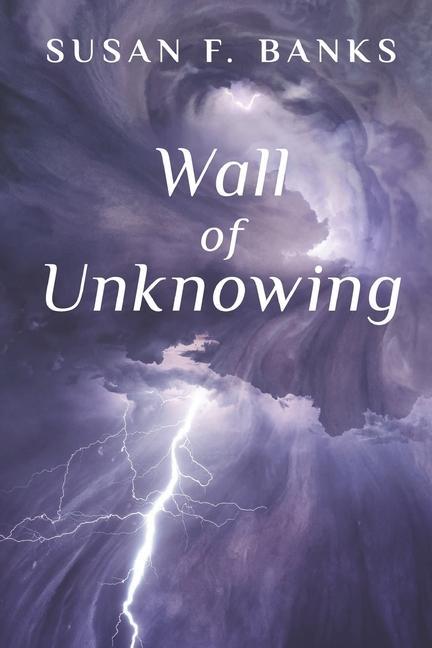 Knjiga Wall of Unknowing Banks Susan F Banks