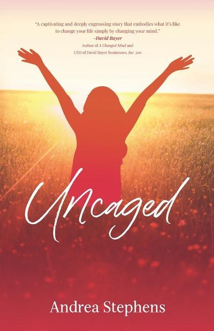 Knjiga Uncaged Stephens Andrea Stephens