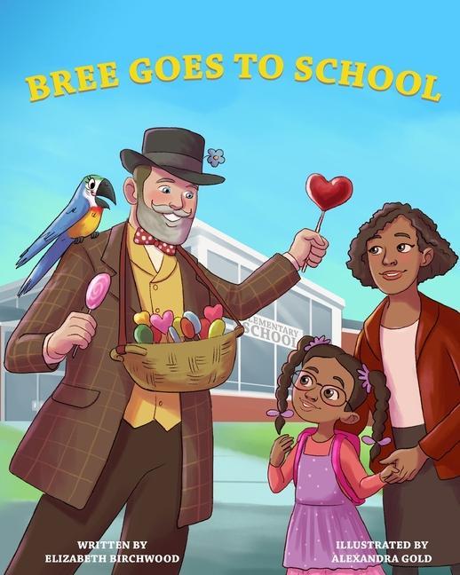 Knjiga Bree Goes To School Birchwood Elizabeth Birchwood