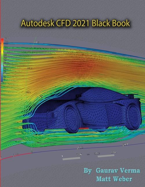 Libro Autodesk CFD 2021 Black Book Verma Gaurav Verma